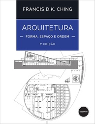 Arquitetura: Forma, Espaço e Ordem - O Guia Essencial para Entender o Design - imagem 1