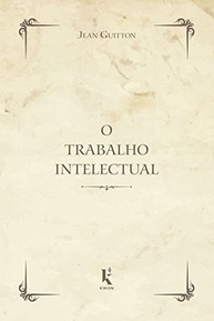 O Trabalho Intelectual: Guia Essencial para Estudantes e Escritores - imagem 2