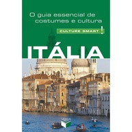 Culture Smart! Itália: Seu Guia Essencial para a Cultura Italiana - imagem 1