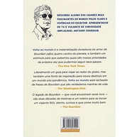 Volta ao Mundo: O Guia Irreverente de Anthony Bourdain para Viajantes Curiosos - imagem 4