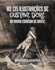 Divina Comédia Ilustrada: 135 Obras-Primas de Gustave Doré com Textos em Português - imagem 2