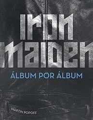 Iron Maiden: Álbum por Álbum - A História Completa da Lenda do Heavy Metal - imagem 2
