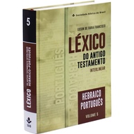 Léxico do Antigo Testamento Interlinear Hebraico-Português: Volume 5 - Aprofunde Seu Estudo Bíblico - imagem 1
