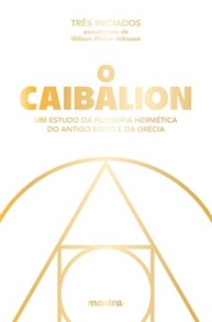 O Caibalion: Desvende a Sabedoria Hermética do Antigo Egito e Grécia - imagem 4