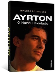 Ayrton Senna: O Herói Revelado - A Biografia Definitiva - imagem 4