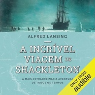 A Incrível Viagem de Shackleton: A Aventura Mais Extraordinária da História - imagem 2