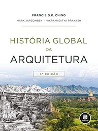 História Global da Arquitetura: Uma Jornada Visual de 5 Milênios - imagem 2