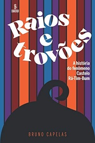 Raios e Trovões: A História Completa do Castelo Rá-Tim-Bum - imagem 2