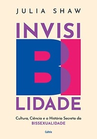 InvisiBilidade: Desvendando a Cultura, Ciência e História Secreta da Bissexualidade - imagem 2