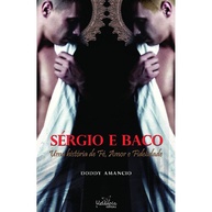 Sérgio e Baco: Uma História de Fé, Amor e Fidelidade no Império Romano - imagem 1