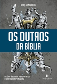Os Outros da Bíblia: Descubra a História, Fé e Cultura dos Povos Antigos - imagem 1