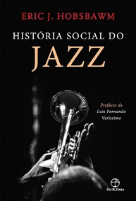 História Social do Jazz: Uma Análise Profunda da Revolução Musical de Eric J. Hobsbawm - imagem 1