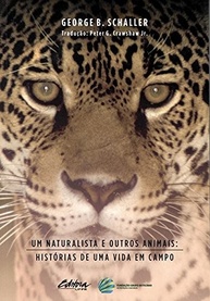 Um Naturalista e Outros Animais: Histórias Fascinantes de George Schaller - imagem 2