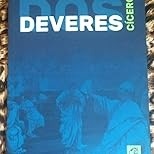Dos Deveres (De Officiis) de Cícero: Ética e Retidão para o Homem Público - imagem 2