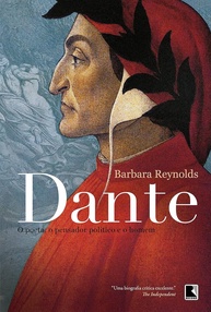 Dante: O Poeta, o Pensador Político e o Homem - Biografia Definitiva - imagem 1