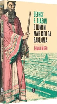O Homem Mais Rico da Babilônia: Edição Especial com Prefácio de Thiago Nigro - imagem 3