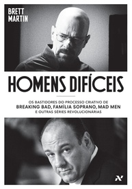 Homens Difíceis: Os Bastidores das Séries Revolucionárias que Você Ama - imagem 1