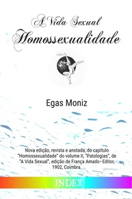 A Vida Sexual: Homossexualidade (Edição Anotada e Revisada) - Egas Moniz - imagem 1