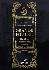 Grand Hotel Ca'd'Oro: A História Centenária de uma Ícone Hoteleira Paulistana - imagem 2