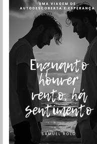 Enquanto Houver Vento, Há Sempre Sentimento: Romance LGBTQ+ de Autodescoberta - imagem 1