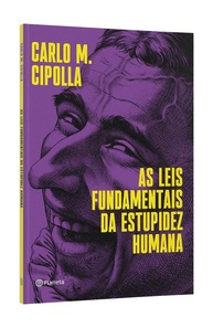 As Leis Fundamentais da Estupidez Humana: Um Guia Essencial - imagem 3