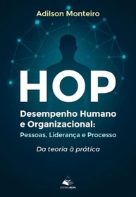 HOP: Desempenho Humano e Organizacional - Transforme Erros em Aprendizado e Liderança Segura - imagem 2