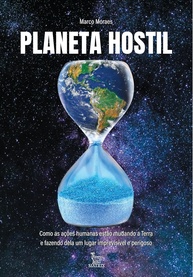 Planeta Hostil: Entenda o Impacto Humano e Salve Nosso Futuro - imagem 1