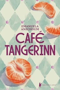 Café Tangerinn: Romance Literário sobre Família, Identidade e Pertencimento - imagem 2