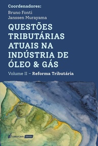 Reforma Tributária 2025: Impactos no Setor de Óleo & Gás - Volume II - imagem 1