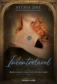 Incontrolável: Romance Ardente e Paixão Proibida de Sylvia Day - imagem 1