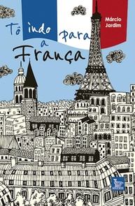 Tô Indo Para a França: Seu Guia Essencial para uma Viagem Inesquecível e Econômica - imagem 1