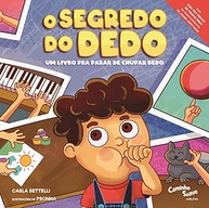 O Segredo do Dedo: Livro Infantil Essencial para Parar de Chupar Dedo - imagem 2