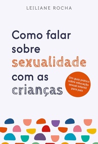 Educação Sexual Infantil: Guia Essencial para Pais Conversarem com Crianças - imagem 1