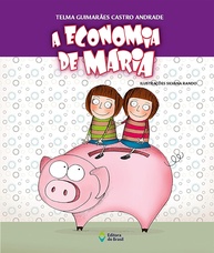 A Economia de Maria: Livro Infantil sobre Educação Financeira e Poupança - imagem 1