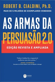 As Armas da Persuasão 2.0: Domine a Arte de Influenciar Pessoas com Cialdini - imagem 1