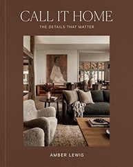 Call It Home: Detalhes Essenciais para um Lar Perfeito (Edição em Inglês) - imagem 2