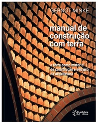 Manual de Construção com Terra: Arquitetura Sustentável e Inovadora - imagem 1