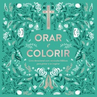 Orar e Colorir: Livro Devocional Bíblico para Pintar e Inspirar sua Fé - imagem 1