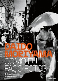 Daido Moriyama: Descubra o Segredo da Fotografia Instantânea e de Rua - imagem 1