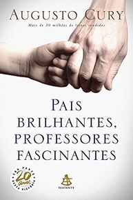 Pais Brilhantes, Professores Fascinantes: Eduque com Inteligência e Emoção - imagem 2