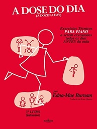 A Dose do Dia para Piano: 60 Exercícios Técnicos Intensivos - 3º Livro - imagem 2