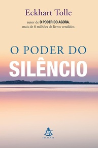 O Poder do Silêncio: Encontre a Paz Interior com Eckhart Tolle - imagem 1