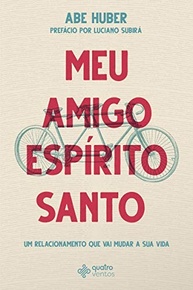 Meu Amigo Espírito Santo: Descubra um Relacionamento Íntimo com Deus - imagem 2