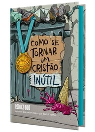 Como Ser um Cristão Inútil: Descubra o Verdadeiro Propósito do Discipulado - imagem 2