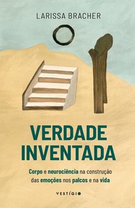 Verdade Inventada: Desvende o Poder das Emoções com Corpo e Neurociência - imagem 1