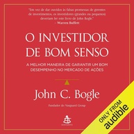 O Investidor de Bom Senso: Domine o Mercado de Ações com John C. Bogle - imagem 1