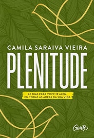 Plenitude: 40 Dias para Transformar Sua Vida e Ir Além - imagem 2