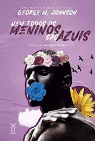 Nem Todos os Meninos São Azuis: Memória-Manifesto Poderosa de George M. Johnson - imagem 2