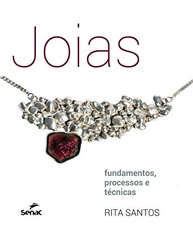 Joias: Guia Completo de Fundamentos, Processos e Técnicas para Criar Suas Peças - imagem 2