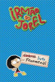 Livro Fenomenal do Irmão do Jorel: Aventura e Diversão Garantidas! - imagem 1